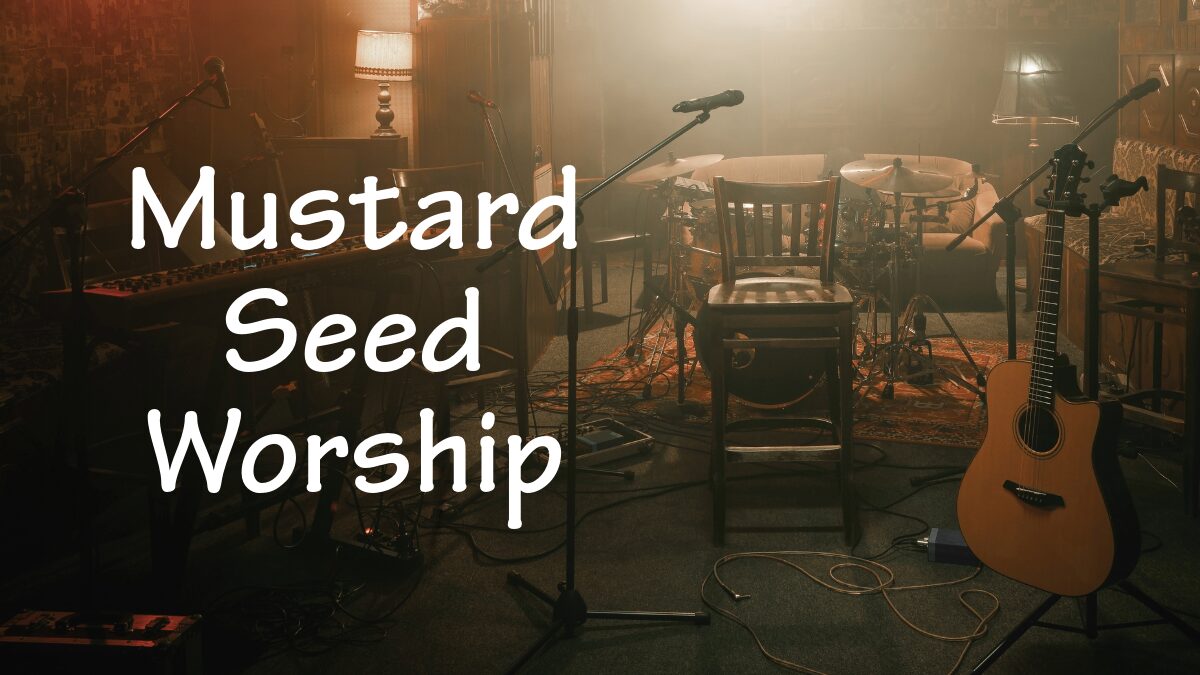Mustard Seed Worship Youtube